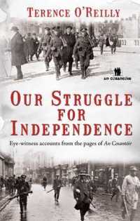 Our Struggle for Independence : Lessons from the Pages of a Cosantior