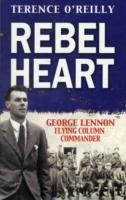 Rebel Heart : George Lennon: Flying Column Commander