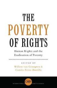 The Poverty of Rights : Human Rights and the Eradication of Poverty (International Studies in Poverty Research)