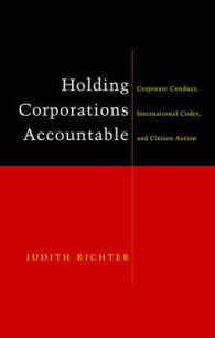 多国籍企業のアカウンタビリティと市民運動<br>Holding Corporations Accountable : Corporate Conduct, International Codes, and Citizen Action