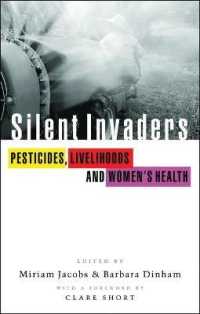 Silent Invaders : Pesticides, Livelihoods and Women's Health