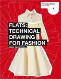 Flats : Technical Drawing for Fashion （PAP/CDR）