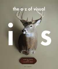 The A-Z of Visual Ideas : How to Solve any Creative Brief