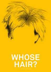 Whose Hair? （ACT CSM）