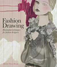 Fashion Drawing : Illustration Techniques for Fashion Designers -- Pap