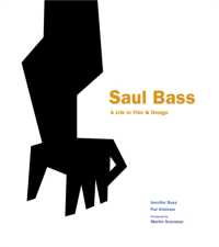 Saul Bass : A Life in Film & Design