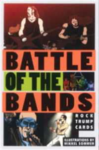 Battle of the Bands : Rock Trump Cards (Magma for Laurence King)