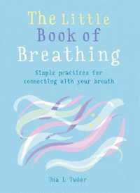 Little Book of Breathing : Simple practices for connecting with your breath (The Gaia Little Books) -- Paperback / softback