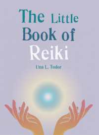 The Little Book of Reiki : Discover the Japanese system of energy healing (The Gaia Little Books)