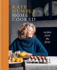 Home Cooked : Recipes from the Farm (Kate Humble)