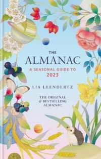The Almanac: a Seasonal Guide to 2023 : THE SUNDAY TIMES BESTSELLER (Almanac)