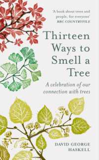 Thirteen Ways to Smell a Tree : A celebration of our connection with trees