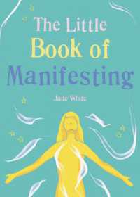 The Little Book of Manifesting (The Gaia Little Books)