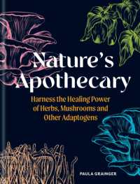Nature's Apothecary : Harness the healing power of herbs, mushrooms and other adaptogens