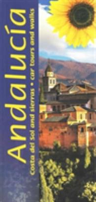 Andalucia : Costa del Sol and Sierras - 40 long and short walks, 7 car tours (Sunflower Walking & Touring Guide) -- Paperback / softback （5 Revised）