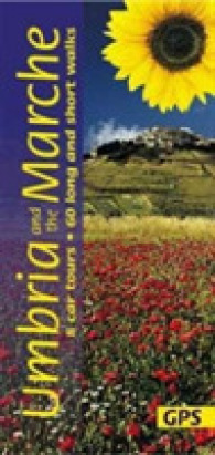 Umbria and the Marche : 60 long and short walks with detailed maps and Gps; 8 car tours with pull-out ma (Sunflower Walking & Touring Guide) -- Paperb （3 Revised）