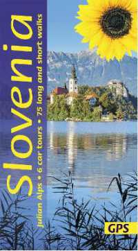 Slovenia Sunflower Walking Guide : 75 long and short walks and 6 car tours (Sunflower Guides) （5TH）