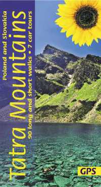 Tatra Mountains of Poland and Slovakia Sunflower Walking Guide : 90 long and short walks with detailed maps and GPS; 7 car tours with pull-out map