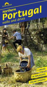 Northern Portugal Sunflower Walking Guide : 30 long and short walks and 3 car tours (Sunflower Guides)