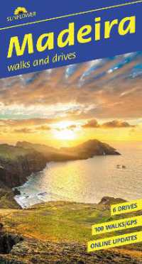 Madeira Sunflower Walking Guide : 100 long and short walks and 6 car tours (Sunflower Guides)