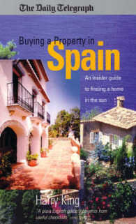 Buying a Property in Spain : An Insider Guide to Finding a Home in the Sun