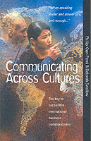Communicating Across Cultures; How to Break Down International Barriers to Business Communication