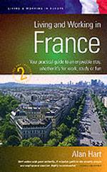 Going to Live in France : Your Practical Guide to Life and Work in France （ILL）