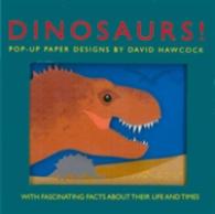 Dinosaurs! : Pop-Up Paper Designs