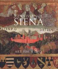 Renaissance Siena : Art for a City
