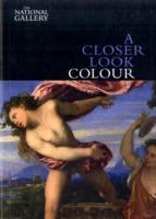 A Closer Look: Colour (A Closer Look)