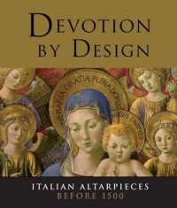 Devotion by Design : Italian Altarpieces before 1500