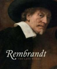 レンブレント：実り多き晩年<br>Rembrandt : The Late Works