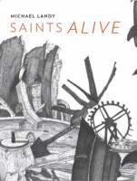 Michael Landy : Saints Alive