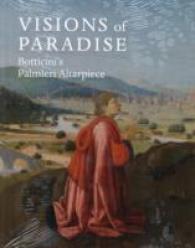 Visions of Paradise : Botticini's Palmieri Altarpiece
