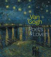 Van Gogh : Poets and Lovers