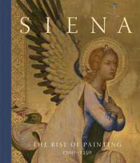 Siena : The Rise of Painting, 1300-1350