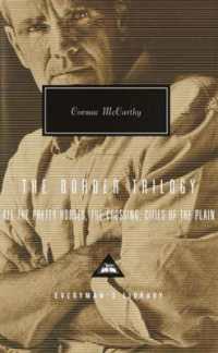 The Border Trilogy : All the Pretty Horses, the Crossing, Cities of the Plain (Everyman's Library Contemporary Classics)