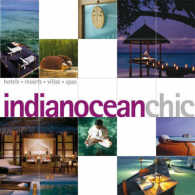 Indian Ocean Chic (Chic Guides) -- Paperback