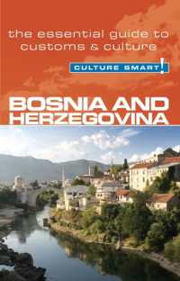 Bosnia & Herzegovina - Culture Smart! : The Essential Guide to Customs & Culture (Culture Smart!)