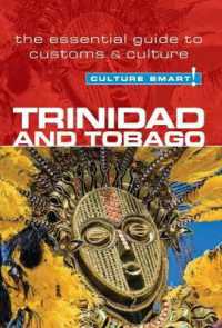 Trinidad & Tobago - Culture Smart! : The Essential Guide to Customs & Culture (Culture Smart!)