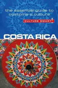 Costa Rica - Culture Smart! : The Essential Guide to Customs & Culture (Culture Smart!)
