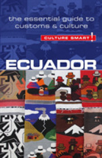 Ecuador - Culture Smart! : The Essential Guide to Customs & Culture (Culture Smart!) -- Paperback / softback （New ed）