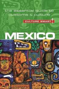 Mexico - Culture Smart! : The Essential Guide to Customs & Culture (Culture Smart!)