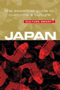 Japan - Culture Smart! : The Essential Guide to Customs & Culture (Culture Smart!)