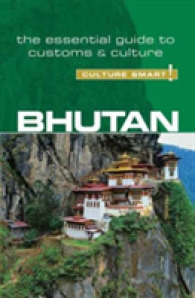 Bhutan - Culture Smart! : The Essential Guide to Customs & Culture (Culture Smart!)