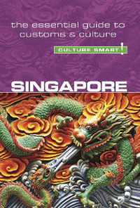 Singapore - Culture Smart! : The Essential Guide to Customs & Culture (Culture Smart!)