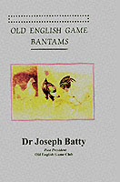 Old English Game : Bantams (International Poultry Library) （2ND）