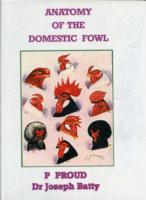 Anatomy of the Fowl (International Poultry Library) （3RD）