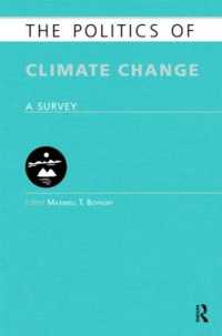 気候変動の政治学：研究ガイド<br>The Politics of Climate Change : A Survey (Europa Politics of ... series)