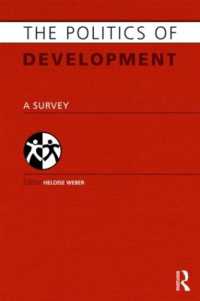 開発の政治学：研究ガイド<br>The Politics of Development : A Survey (Europa Politics of ... series)